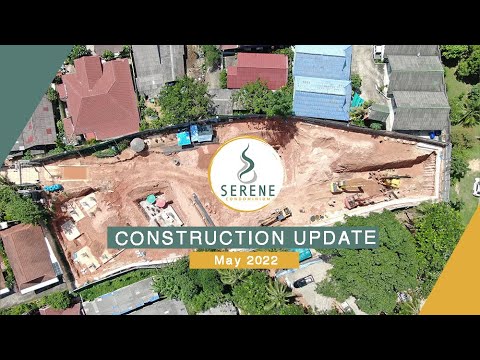 Construction update. May 2022. Serene Condominium Phuket ?️