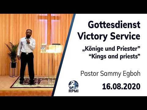 RPMI-Gottesdienst - Livestream vom 16.08.2020 - Pastor Sammy Egboh &quot;Könige und Priester&quot;