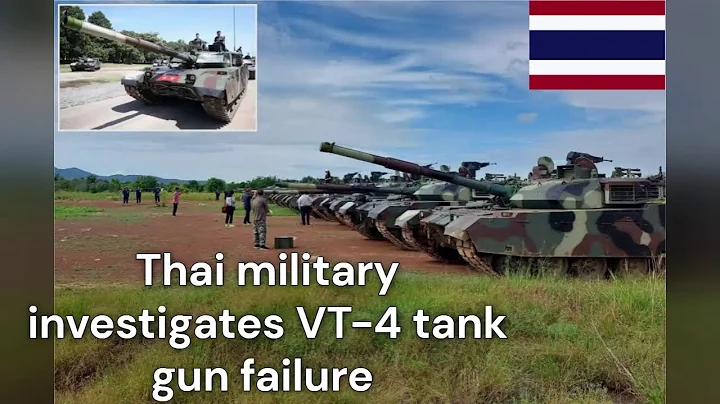 Thai military investigates VT-4 tank gun failure