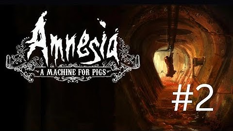 AMNESIA: A MACHINE FOR PIGS 2024-Walkthrough - PART 2( No Commentary)
