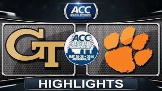 Georgia Tech vs Clemson | 2014 ACC Baseball Championship Highlights