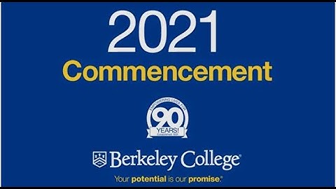 2021 Berkeley College Virtual Commencement Ceremony