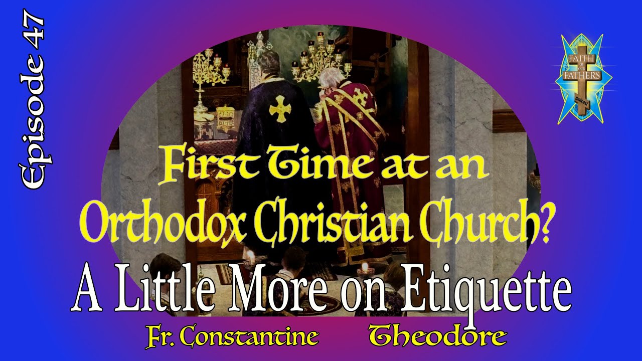 What are Orthodox Church Etiquette and Communion Guidelines?
