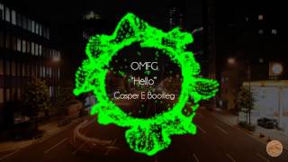 [Melbourne Bounce] OMFG - Hello (Casper E Bootleg)