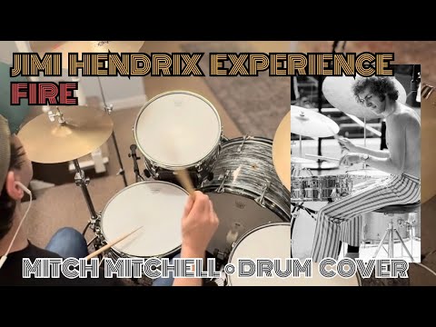 Jimi Hendrix Experience “Fire” Mitch Mitch Mitchell - Drum Cover