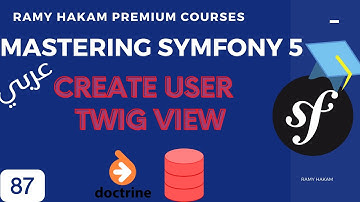 #087 Mastering Symfony 5 Course Arabic |  Doctrine Create User Entity  - بالعربي Symfony شرح