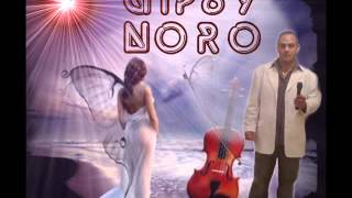 Video thumbnail of "Gipsy Noro 5- Muja  mangi miri daj"