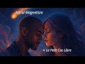 Astral Magnetism
