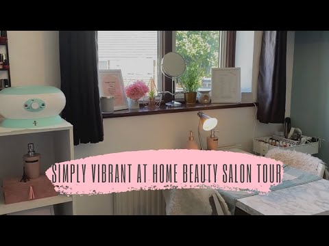 SIMPLY VIBRANT AT HOME BEAUTY SALON TOUR