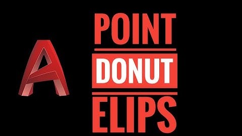 AutoCAD Bangla Tutorial(অটোক্যাড বাংলা)-06 | Point, Donut and Ellipse | Autocad 2019 | free autocad