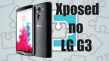 Xposed LG G3 - Lollipop/Kitkat