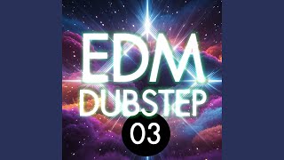 EDM DUBSTEP 03