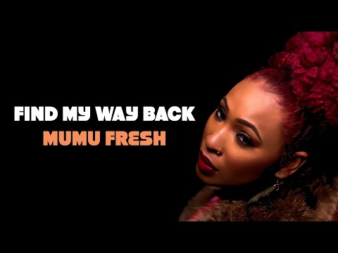 Mumu Fresh - Find My Way Back (Official Lyric Video)