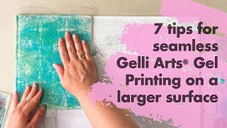 7 Tips for Seamless Gelli Arts® Gel Printing On A Larger Canvas by Marsha Valk