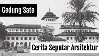 Cerita Arsitektur | Gedung Sate - Bandung