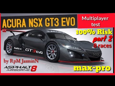 asphalt-8--acura-nsx-gt3-evo-max-pro-multiplayer-with-100%-risk-8-races