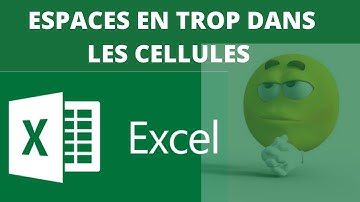 Comment supprimer des espaces dans les cellules Excel