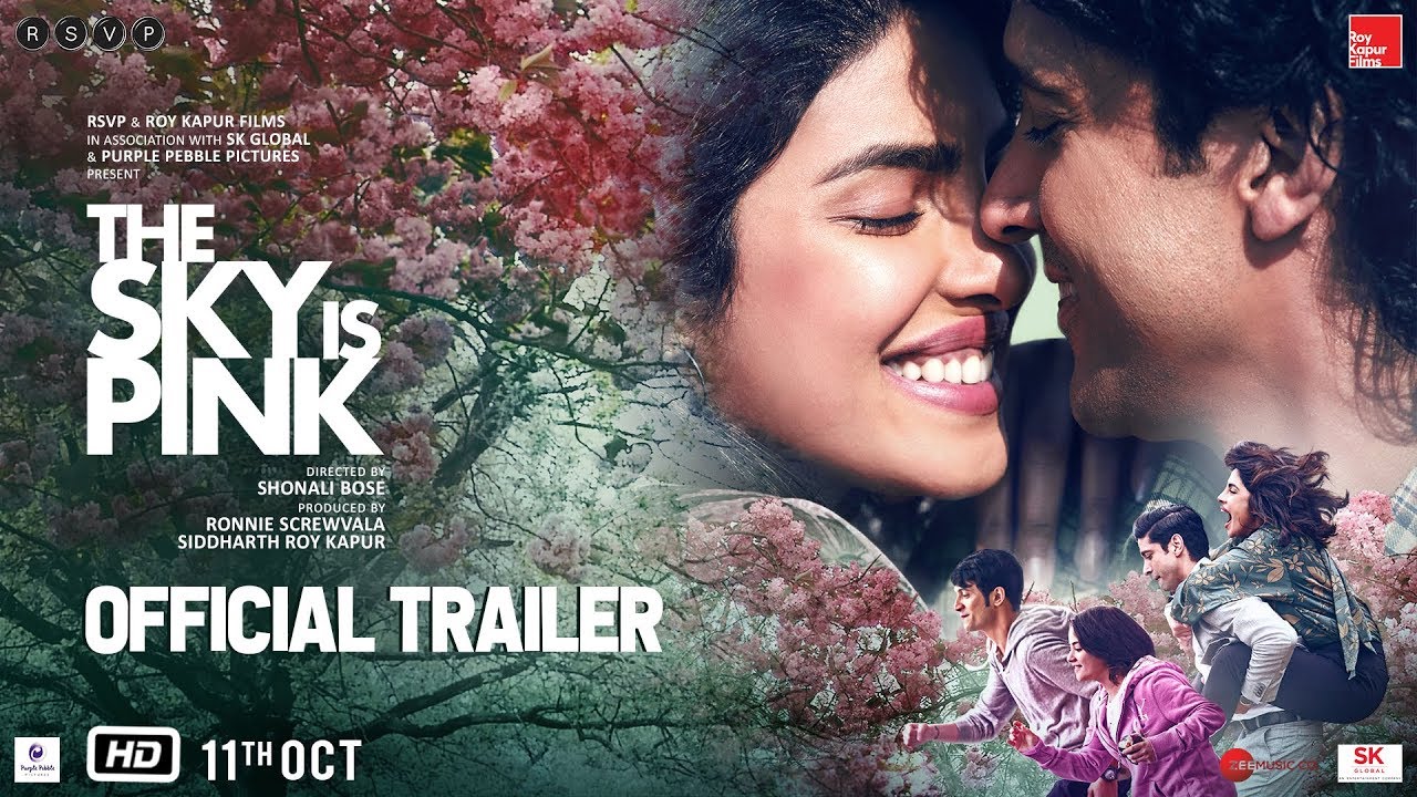 The Sky Is Pink Official Trailer Priyanka C J Farhan A Zaira W Rohit S Shonali B Oct 11