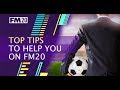 FM20 Top Tips to try - Football Manager 2020