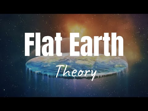 flat earth theories flat earth theories