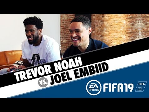 Trevor Noah VS. Joel Embiid - FIFA 19
