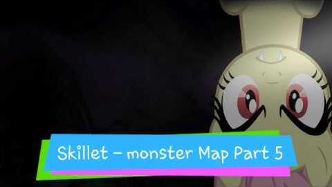 Skillet - monster Map