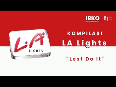 [LENGKAP] KOMPILASI LA LIGHTS \