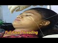 Full Face Threading || Facial Hair Removal || Full Face Threading Step By Step || Eyebrow Threading