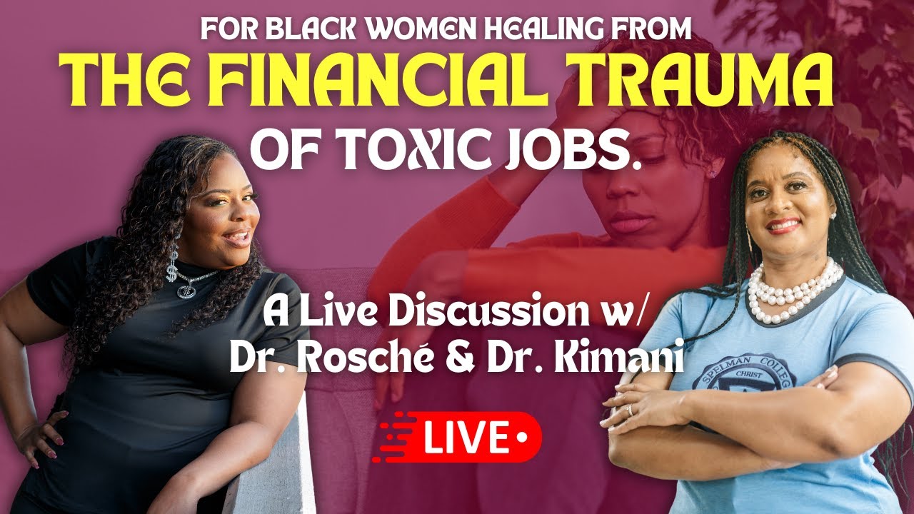 How We Heal From the Financial Trauma of Toxic Jobs | A Live Discussion ...