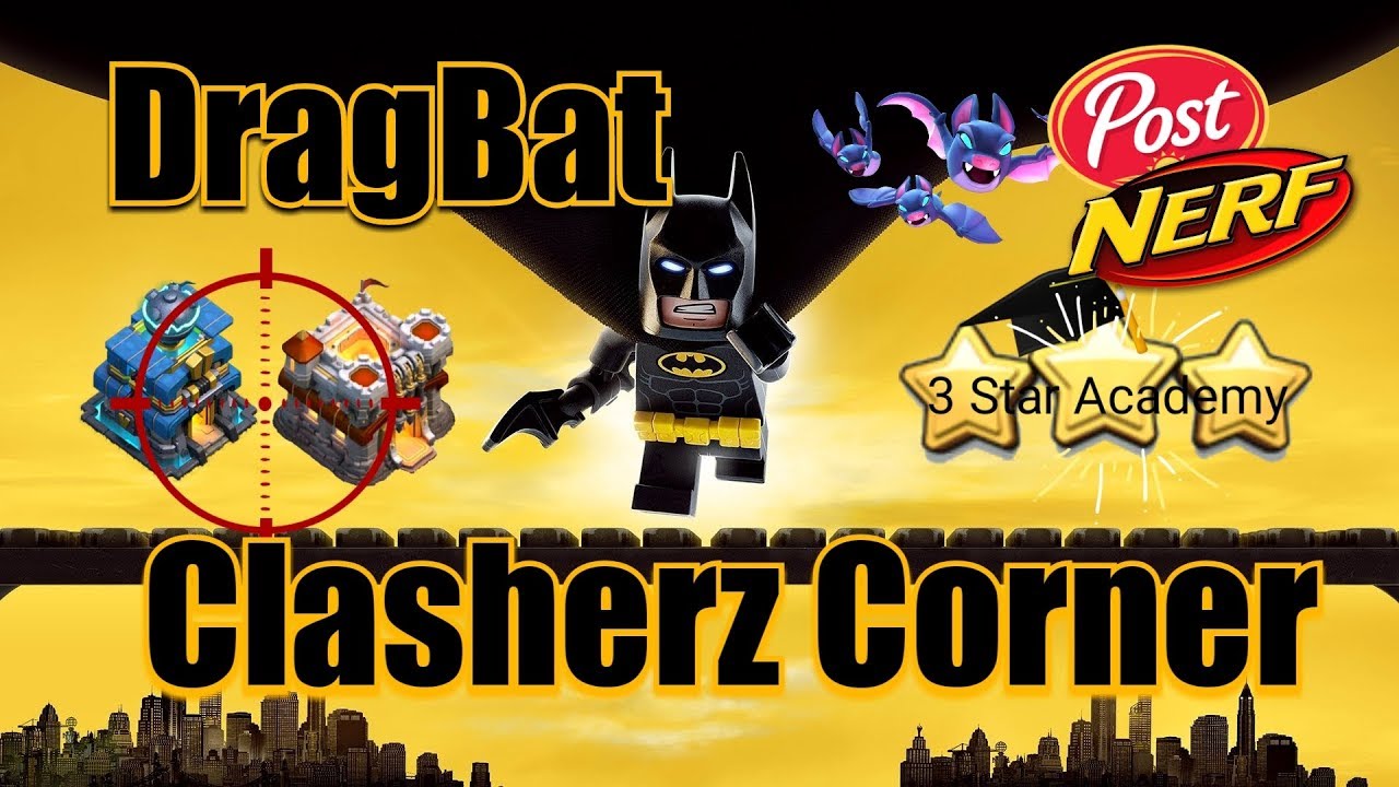 The definitive DragBat Guide - Post Bat Spell Nerf TH12 + TH11 DragBat 3 star Tutorial