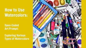 Exploring Various Types of Watercolors - Open-Ended, Process Art Lesson