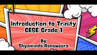 Introduction to Trinity GESE Grade 1