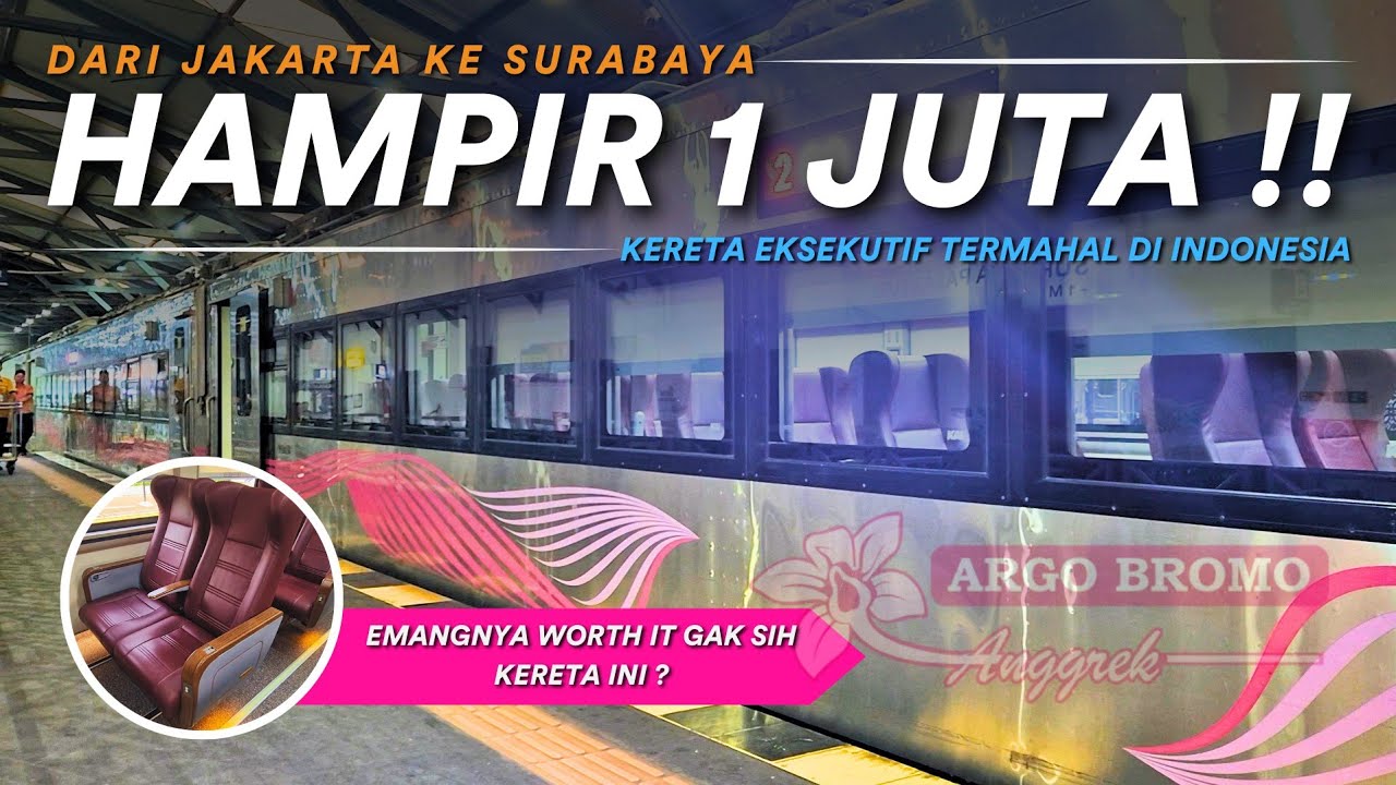 RAJANYA KERETA EKSEKUTIF TERMAHAL DI INDONESIA🇮🇩💸 Naik KA ARGO BROMO ANGGREK Jakarta Surabaya