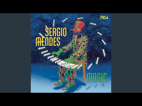 Putar Samba de Roda (feat. Aila Menezes & Gracinha Leporace) (feat. Aila Menezes & Gracinha Leporace) - Sergio Mendes