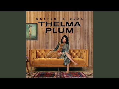 Clumsy Love - Thelma Plum