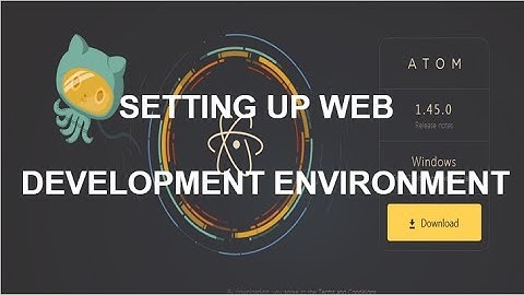 Best web development environment, using Atom Editor