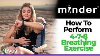 Howto perform 478 breathing exercise with minder!