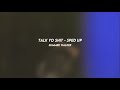 Talk Yo Shit Summer Walker Sped Up mp3