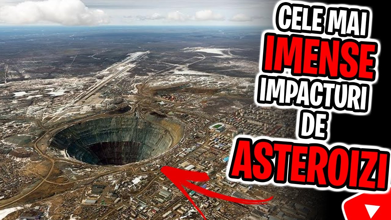 12 Cele Mai IMENSE Impacturi De ASTEROIZI