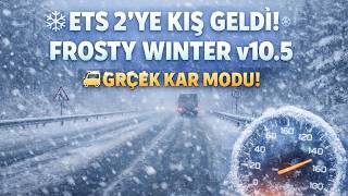Ets 2Ye Kiş Geldi̇ Frosty Winter V10.5 Kar Modu İnanilmaz
