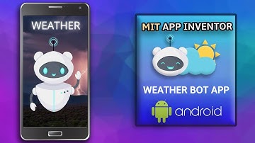 Create a Weather Bot App || MIT App Inventor || Weather Extension in App Inventor || AI App