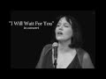 I Will Wait For You (Lyrics), Elinore O'Connell