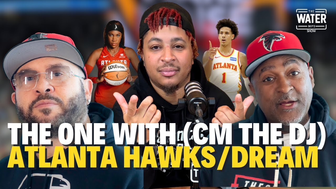 #91 The One with CM The DJ: Atlanta Dream, Hawks Hype, & Trae Young’s ...