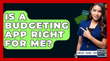 Is A Budgeting App Right For Me? - CreditGuide360.com