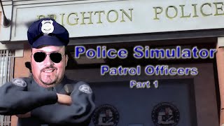 Police Simulator Patrol Officers | Part 1 | Officer Wacky reporting for duty!