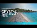 🌞 CRYSTAL WATERS MIX 2026 | Relaxing Chill Summer Vibes in 4K UHD for TV | Tropsea Deep