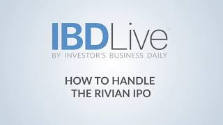 RIVN Stock: How To Handle The Rivian IPO