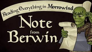 Note from Berwin | Reading everything in Morrowind