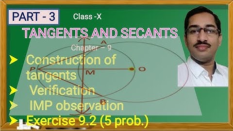 Drawing tangents to a circle from a point out side it: EXERCISE 9.2(5 prob)
