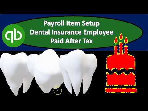 payroll-item-setup-dental-insurance-employee-paid-after-tax-in-quickbooks